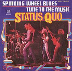Status Quo : Spinning Wheel Blues